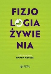 Okładka książki Fizjologia żywienia Hanna Kraus