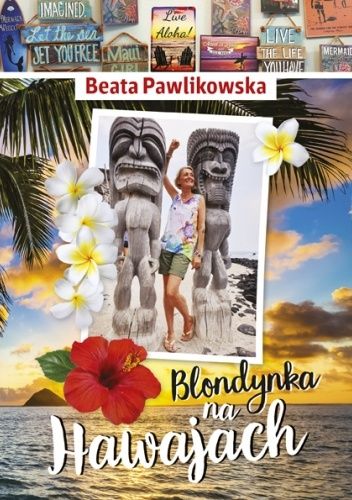 Okładka książki Blondynka na Hawajach Beata Pawlikowska