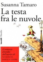 Okładka książki La testa fra le nuvole Susanna Tamaro