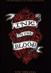 Okładka książki Ink in the Blood Kim Smejkal