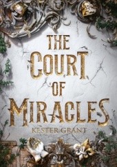 Okładka książki The Court of Miracles Kester Grant