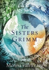 Okładka książki The Sisters Grimm Menna van Praag
