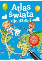 Okładka książki Atlas świata dla dzieci praca zbiorowa