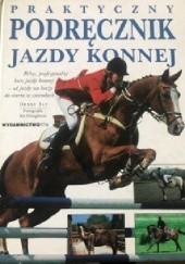 Okładka książki Praktyczny podręcznik jazdy konnej Debby Sly