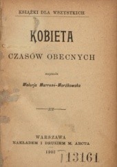 Okładka książki Kobieta czasów obecnych Waleria Marrene-Morzkowska