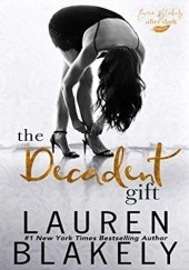 Okładka książki The Decadent Gift Lauren Blakely