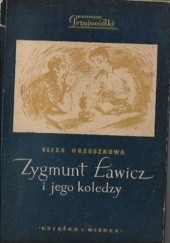Okładka książki Zygmunt Ławicz i jego koledzy Eliza Orzeszkowa