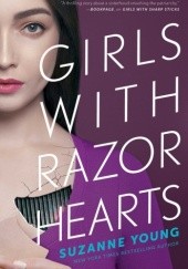 Okładka książki Girls with Razor Hearts Suzanne Young