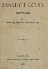 Okładka książki Zasady i czyny Waleria Marrene-Morzkowska