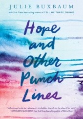 Okładka książki Hope and Other Punch Lines Julie Buxbaum