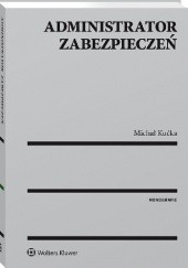 Okładka książki Administrator zabezpieczeń Michał Kućka