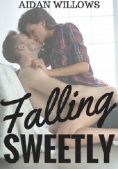 Okładka książki Falling Sweetly Aidan Willows