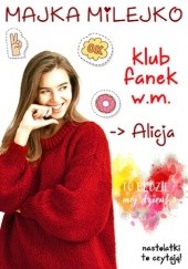 Okładka książki Klub fanek W.M. Alicja Majka Milejko