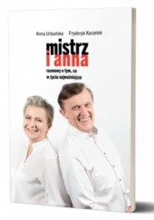 Okładka książki Mistrz i Anna Fryderyk Karzełek, Anna Urbańska