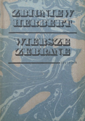 Okładka książki Wiersze zebrane Zbigniew Herbert