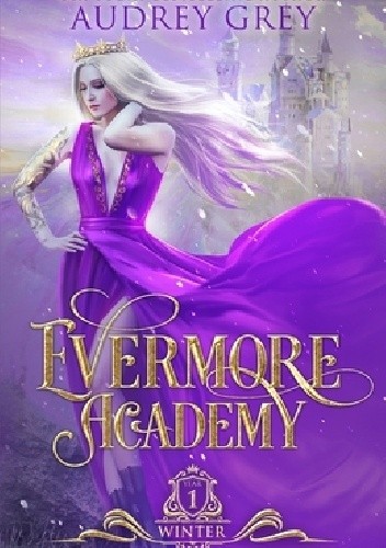 Okładki książek z cyklu Evermore Academy