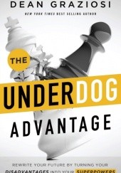 Okładka książki Underdog advantage Dean Graziosi