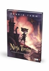 Okładka książki Ninja Timmy i polowanie na skradziony śmiech Henrik Tamm