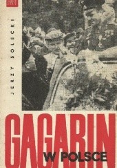 Okładka książki Gagarin w Polsce Jerzy Solecki