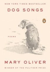 Okładka książki Dog Songs: Poems Mary Oliver