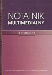 Okładka książki Notatnik Multimedialny R. VI, 2013, nr 1-2 Aniela Książek Szczepanikowa, Regina Pawłowska, Piotr Prachnio