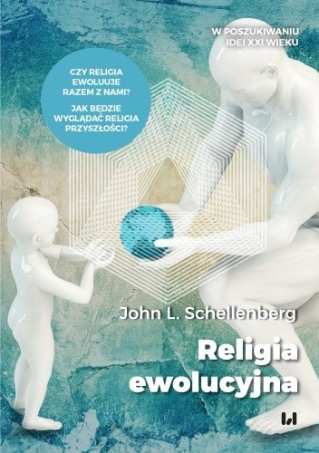 Okładka książki Religia ewolucyjna John L. Schellenberg