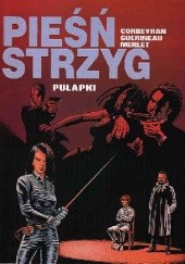 Pieśń Strzyg- 2- Pułapki
