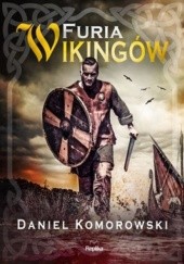 Okładka książki Furia wikingów Daniel Komorowski
