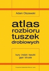 Okładka książki Atlas rozbioru tuszek drobiowych Adam Olszewski
