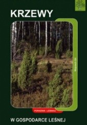 Okładka książki Krzewy w gospodarce leśnej Wojciech Gil