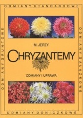 Okładka książki Chryzantemy - odmiany i uprawa Marek Jerzy