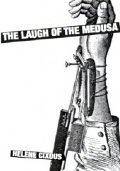 Okładka książki The Laugh of the Medusa Hélène Cixous