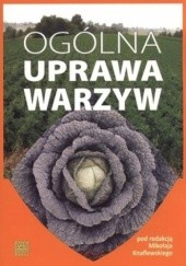 Okładka książki Ogólna uprawa warzyw Mikołaj Knaflewski