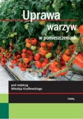 Okładka książki Uprawa warzyw w pomieszczeniach Mikołaj Knaflewski