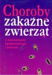 Okładka książki Choroby zakaźne zwierząt z elementami epidemiologii i zoonoz Zdzisław Gliński, Krzysztof Kostro