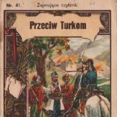 Okładka książki Przeciw Turkom: powiastka z czasów powstania w Górach Bałkańskich A.B. Štiasny Štiasny