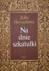 Okładka książki Na dnie szkatułki Zofia Herwichowa