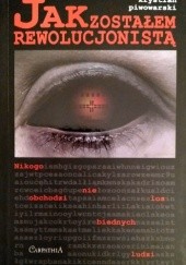 Okładka książki Jak zostałem rewolucjonistą Krystian Piwowarski