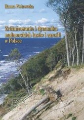 Okładka książki Zróżnicowanie i dynamika lasów nadmorskich i zarośli w Polsce Hanna Piotrowska