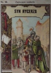 Okładka książki Syn rycerza: opowiadanie Artur Gruszecki
