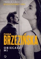Okładka książki Obiecasz mi Diana Brzezińska