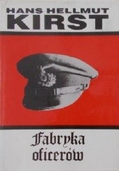 Okładka książki Fabryka oficerów II Hans Hellmut Kirst