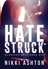 Okładka książki Hate Struck Nikki Ashton