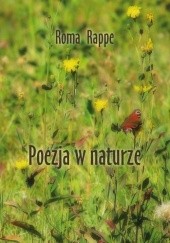 Okładka książki Poezja w naturze Roma Rappe