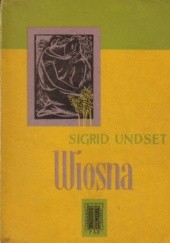 Okładka książki Wiosna Sigrid Undset