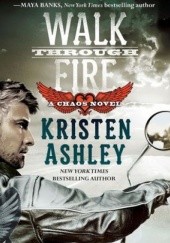 Okładka książki Walk Through Fire Kristen Ashley