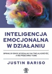 Okładka książki Inteligencja emocjonalna w działaniu Justin Bariso