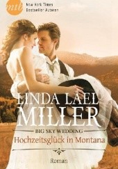 Okładka książki Big Sky Wedding - Hochzeitsglück in Montana Linda Lael Miller