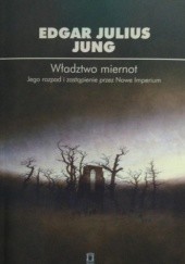 Okładka książki Władztwo miernot Edgar Julius Jung