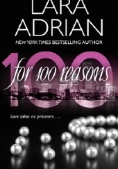 Okładka książki For 100 Reasons Lara Adrian